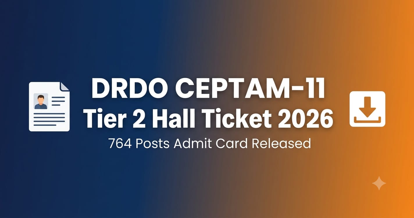 DRDO CEPTAM-11 Tier 2 Hall Ticket 2026